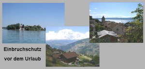 Einbruchschutz-Urlaubszeit