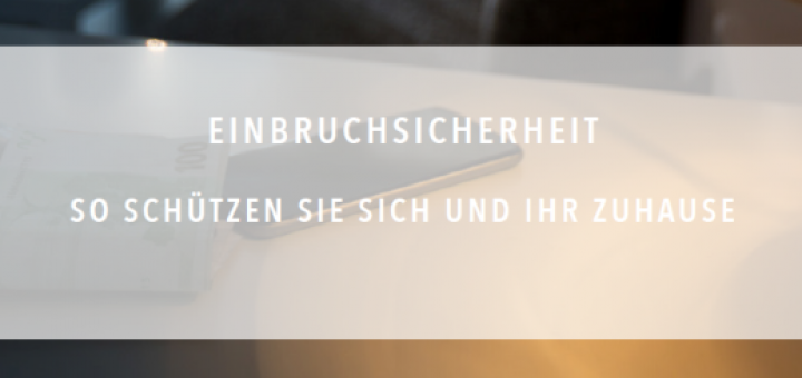 Einbruchsicherheit - Ratgeber